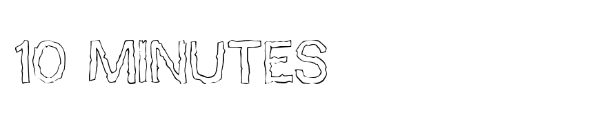 10 Minutes