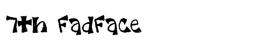 7th FadFace