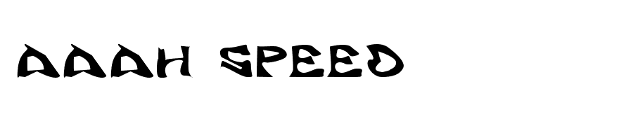 Aaah Speed