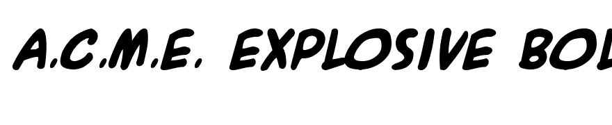 A.C.M.E. Explosive Bold