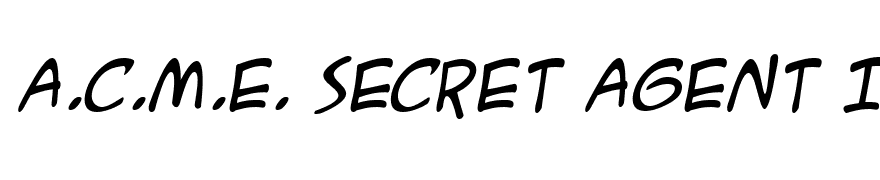 A.C.M.E. Secret Agent Italic