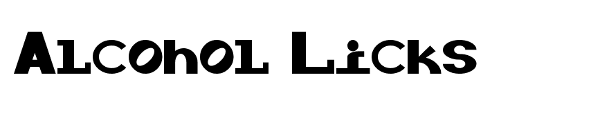 Alcohol Licks