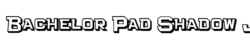 Bachelor Pad Shadow JL