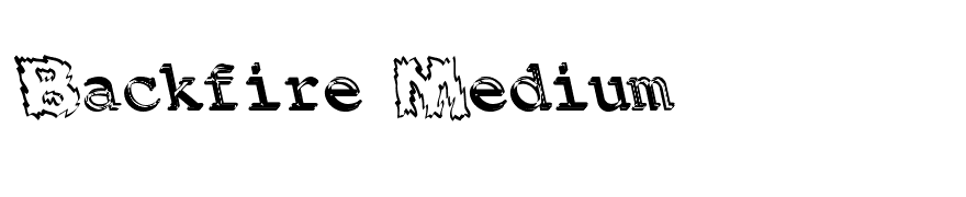 Backfire Medium