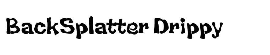 BackSplatter Drippy