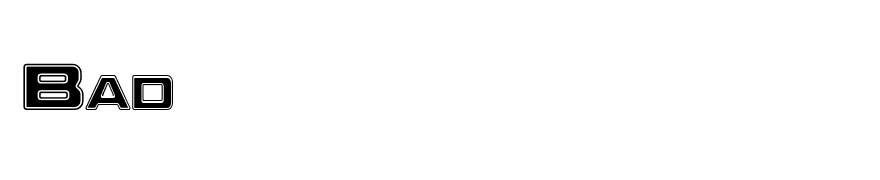 Bad