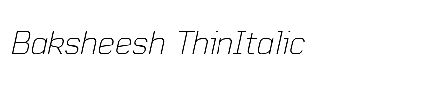Baksheesh ThinItalic