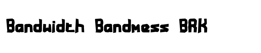 Bandwidth Bandmess BRK