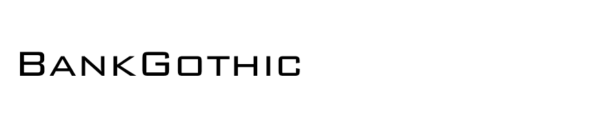 BankGothic