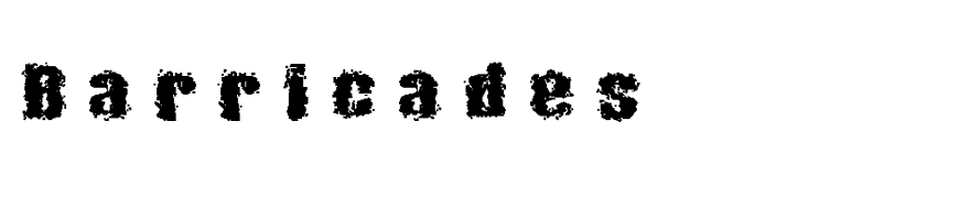 Barricades
