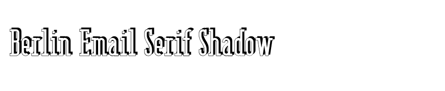 Berlin Email Serif Shadow