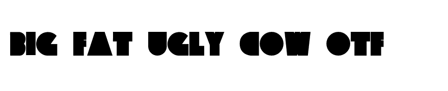 Big Fat Ugly Cow OTF