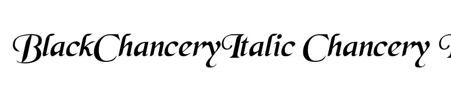 BlackChanceryItalic Chancery Italic001.000