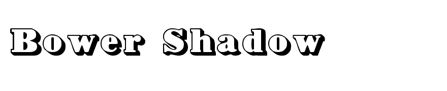 Bower Shadow