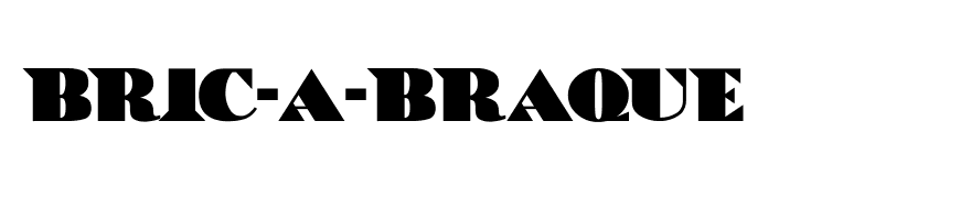 Bric-a-Braque