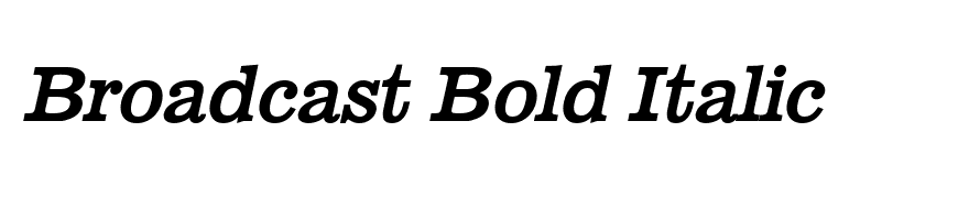 Broadcast Bold Italic