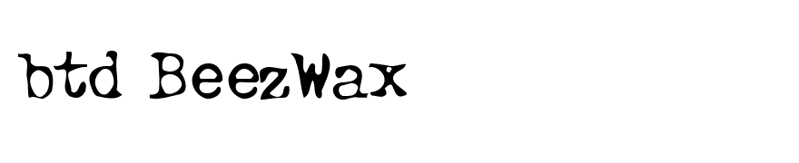 Btd BeezWax