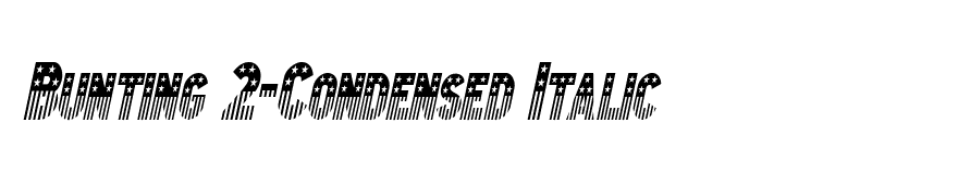 Bunting 2-Condensed Italic