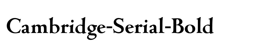 Cambridge-Serial-Bold