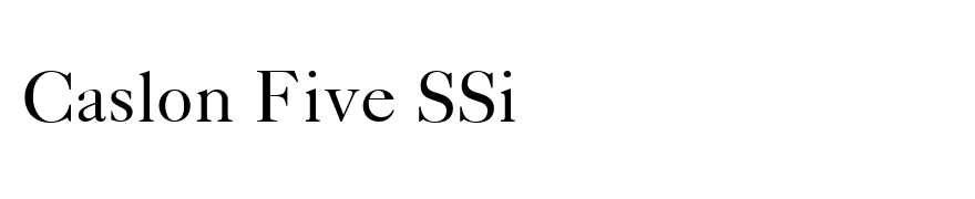 Caslon Five SSi