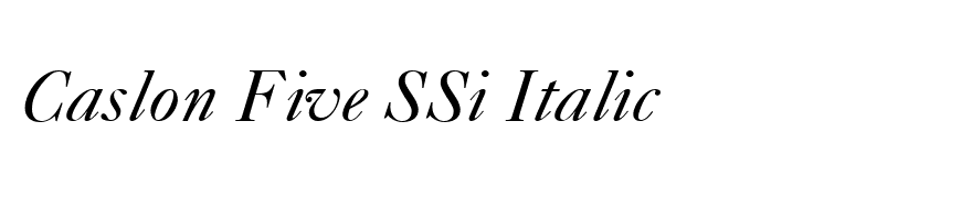 Caslon Five SSi Italic