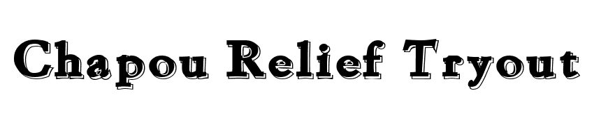 Chapou Relief Tryout