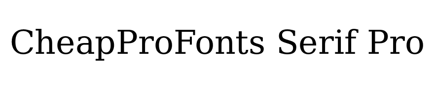 CheapProFonts Serif Pro Regular