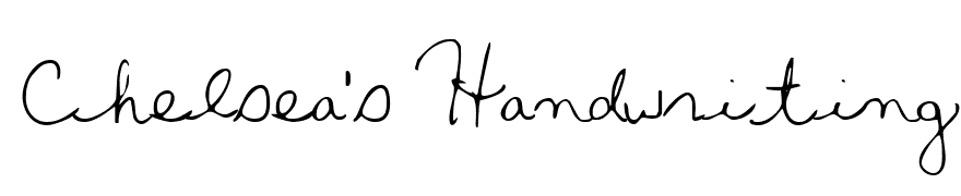 Chelsea's Handwriting