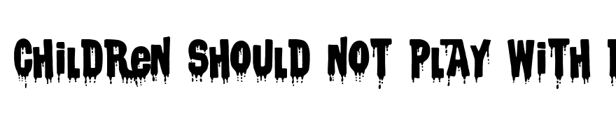 Children should not play with dead things