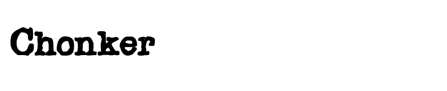 Chonker
