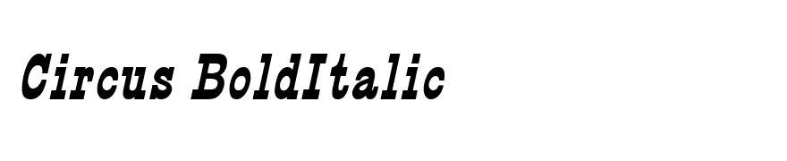 Circus BoldItalic