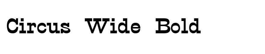 Circus Wide Bold