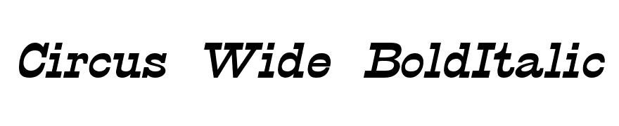 Circus Wide BoldItalic