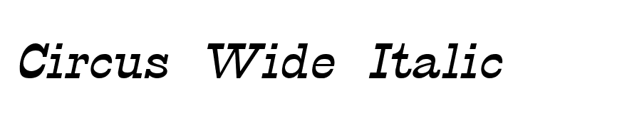 Circus Wide Italic