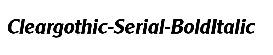 Cleargothic-Serial-BoldItalic