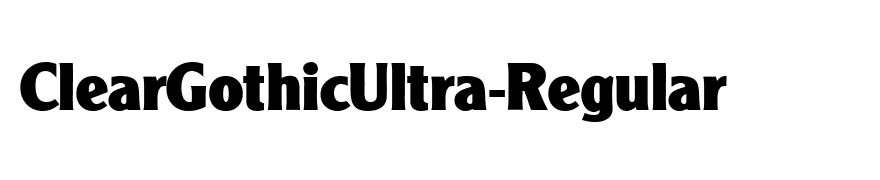 ClearGothicUltra-Regular
