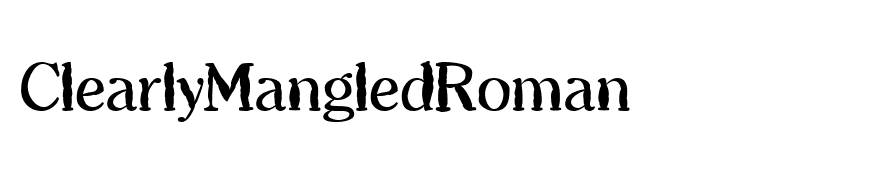 ClearlyMangledRoman