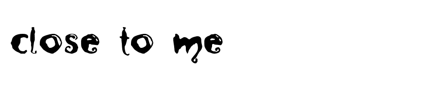 Close to Me