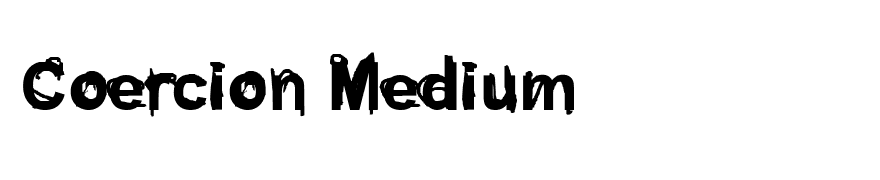 Coercion Medium