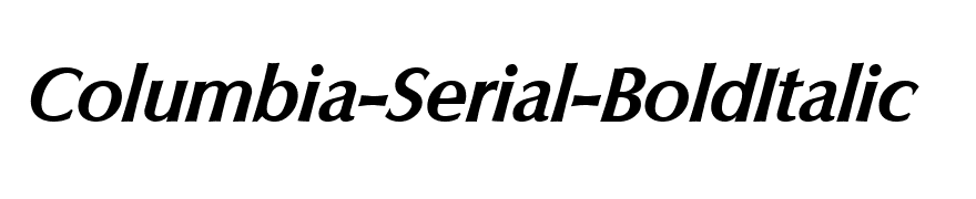 Columbia-Serial-BoldItalic