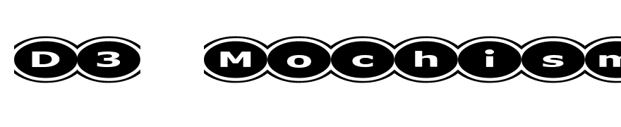 D3 Mochism