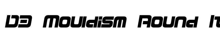 D3 Mouldism Round Italic