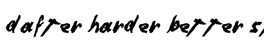 Dafter Harder Better Stronger