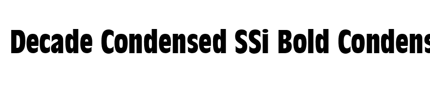Decade Condensed SSi Bold Condensed