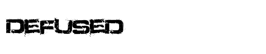 Defused