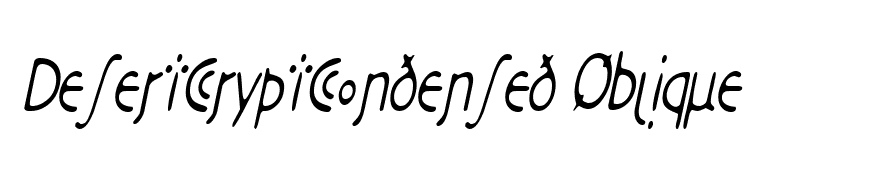 DesertCryptCondensed Oblique