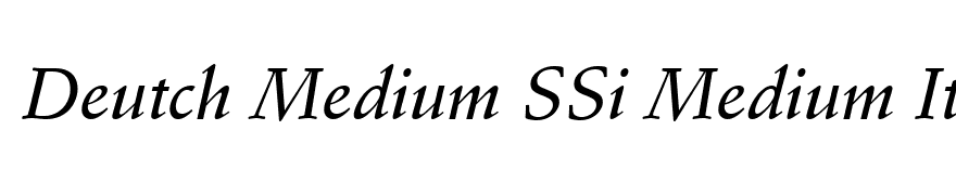 Deutch Medium SSi Medium Italic
