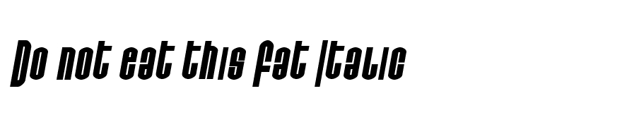 Do not eat this Fat Italic