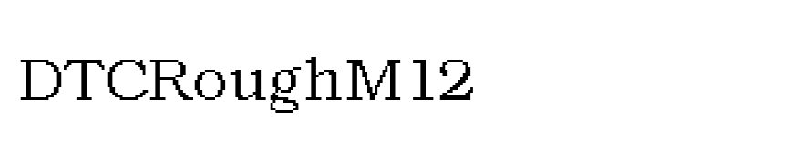 DTCRoughM12