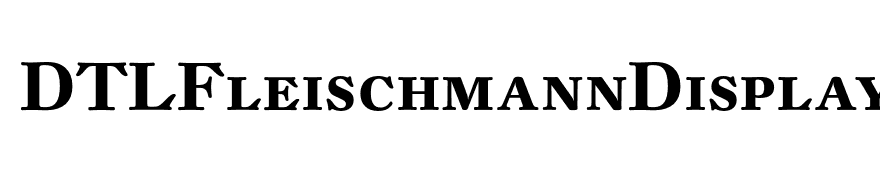 DTLFleischmannDisplay-BoldCaps
